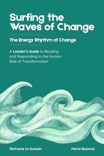 Surfing the Waves of Change: The Energy Rhythm of Change