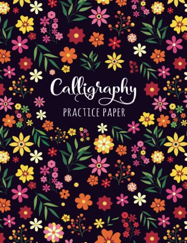 Calligraphy Practice Paper: 120 Sheet of Calligraphy Practice Paper and Hand Lettering Workbook for beginners | 8.5 x 11 Inches