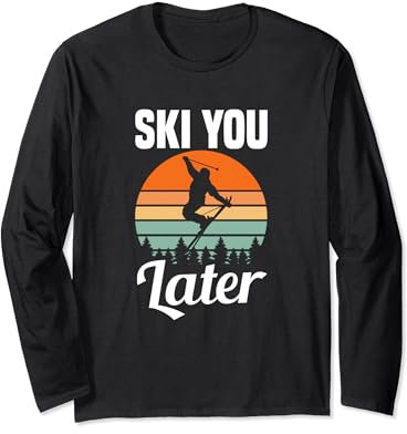 Ski you later Ski Spruch Sprüche Skifahren Skisport Langarmshirt