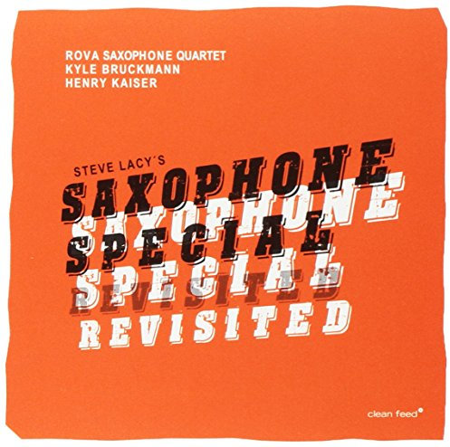 Steve Lacy'S Saxophone Special (Revisited)