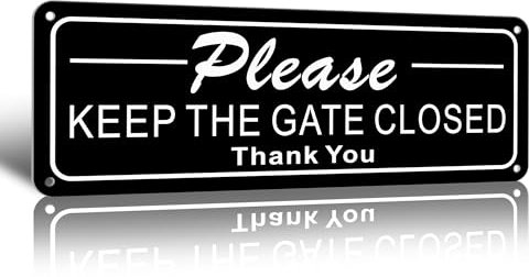 TAKULA 25 * 9CM PLEASE CLOSE GATE SIGN-Black and White Laser Engraving, Reflective Aluminium, UV Resistant, Rust Proof- For Outdoor Gate Wall Fence|Pack of 1