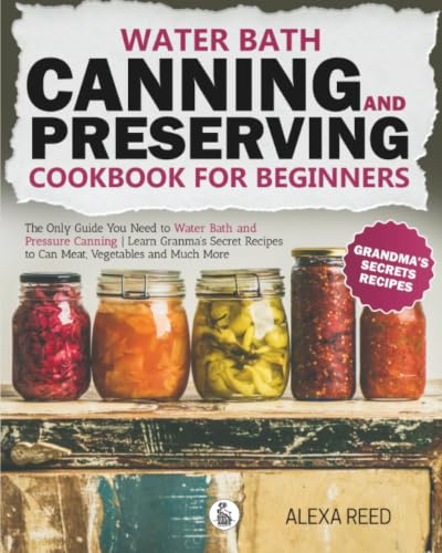 Water Bath Canning And Preserving