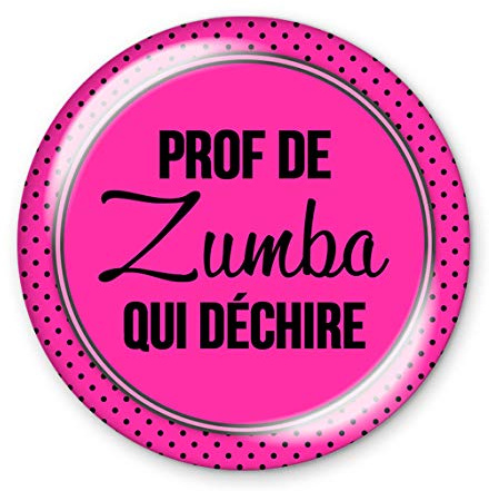 COLLEEN ILLUSTRATIONS Badge 56mm Prof de zumba qui déchire