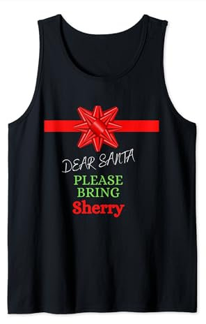 Verre à vin humoristique « Dear Santa Please Bring Sherry-Winery » Débardeur