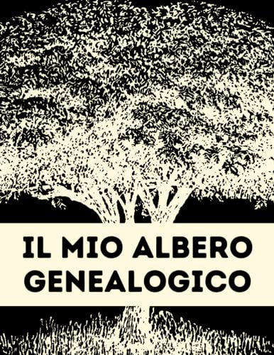 Il Mio Albero Genealogico: Libro del diagramma dell'albero genealogico e registrare la vostra ricerca, libro di genealogia da completare, libro del registro di storia della famiglia.