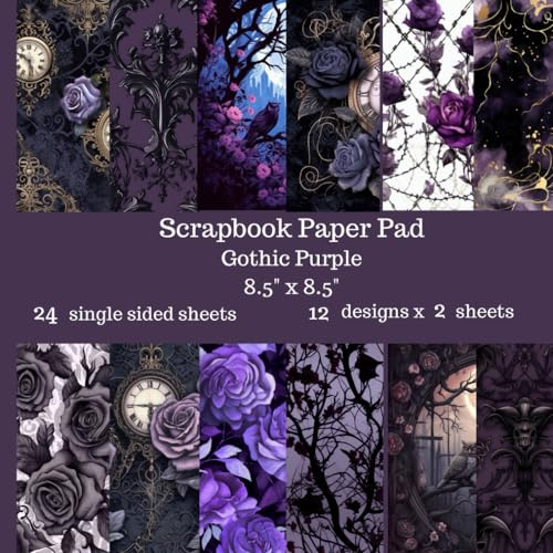 Gothic Purple Scrapbook Paper Pad: 24 Single Sided Sheets of Decorative Paper for Junk Journals, Scrapbooking, Decoupage, Paper Crafts and More 8.5 x 8.5