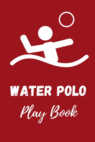 Water Polo Playbook: Coaching Record Book for Tracking progress, planning strategies & tactics, a Water Polo Game Play Book Journal | Practical Water ... Coaching Notebook with Blank Field Diagrams.