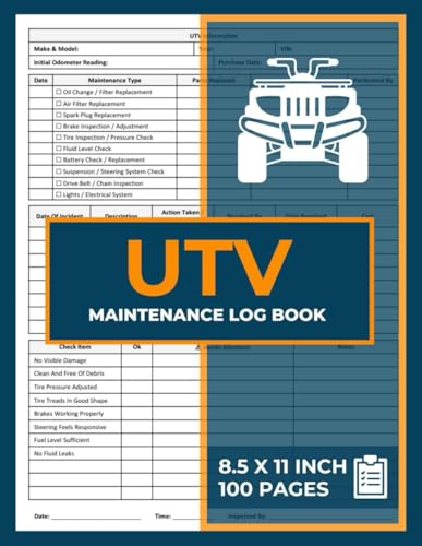 Utility Task Vehicle Maintenance Log Book: UTV Repair & Service Record with Daily Inspection Checklist | Maintenance Logbook for Side-By-Side Vehicles | 100 Form