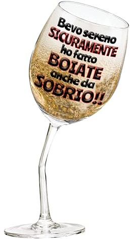 Bombo Bicchiere da Vino Divertente – “Bevo sereno, sicuramente ho fatto boiate anche da sobrio!!” – Calice Inclinato con Gambo Piegato – Idea Regalo Originale e Ironica