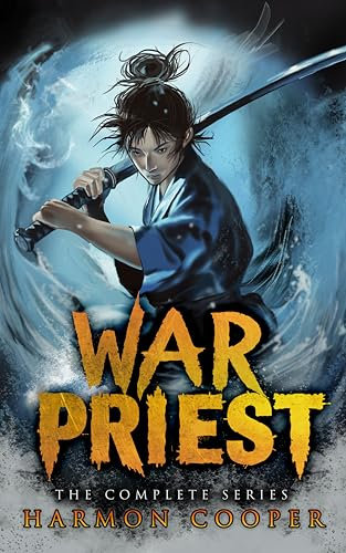 War Priest: The Complete Series: (Cultivation Progression Fantasy)