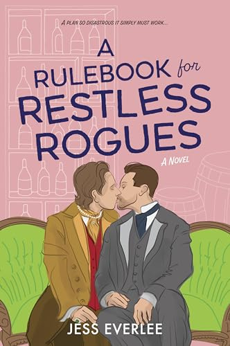 A Rulebook for Restless Rogues: A Victorian Romance (Lucky Lovers of London 2)