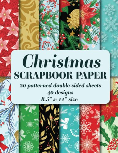 Christmas Scrapbook Paper: 20 patterned double sided sheets. 8.5 x 11