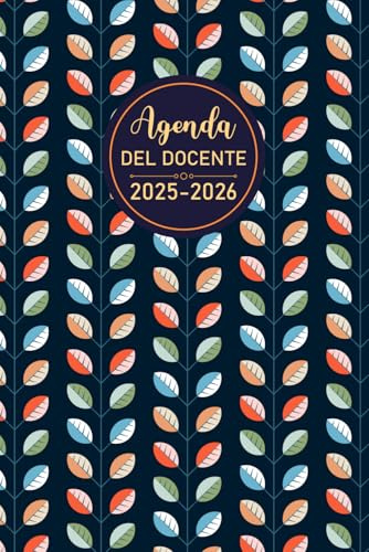 Agenda Docente Giornaliera 2025/2026: Planificatore giornaliero e mensile per gestire il lavoro e organizzare tutte le attività didattiche | 1 giorno per pagina | formato A5