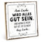 TypeStoff Holzschild mit Spruch – AM ENDE WIRD ALLES GUT SEIN – im Vintage-Look mit Zitat als Geschenk und Dekoration zum Thema Geduld, Ausdauer, Warten und Ergebnisse - HS-00218