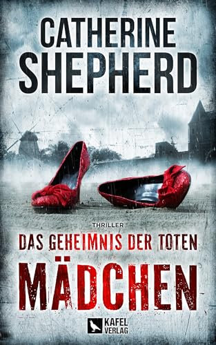 Das Geheimnis der toten Mädchen: Thriller