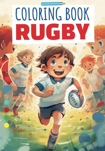 Rugby coloring book for kids Ages 4-11: Sports coloring book Rugby player coloring