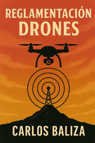 REGLAMENTACIÓN DRONES