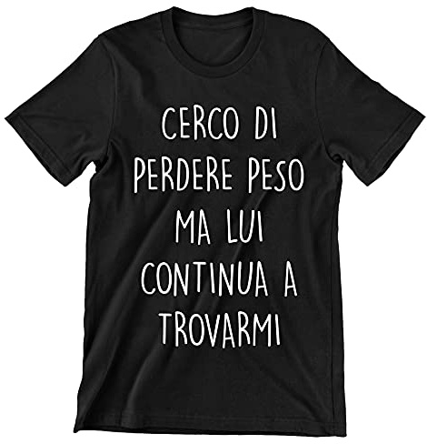 Incidiamo Maglietta Uomo Frasi Divertenti Cerco di Perdere Peso ma Lui Continua a trovarmi t-Shirt Manica Corta Cotone Nera Taglia XXL