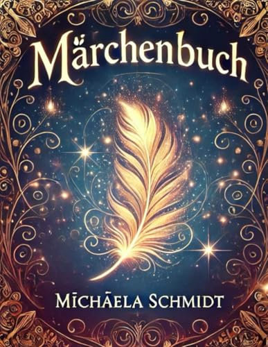 Märchenbuch: Michaela Schmidt