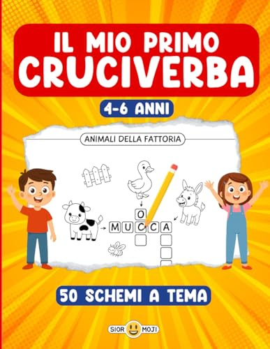 IL MIO PRIMO CRUCIVERBA – LIBRO DI PAROLE ILLUSTRATE PER BAMBINI 4-6 ANNI – GIOCHI EDUCATIVI PER IMPARARE A SCRIVERE DIVERTENDOSI: Cruciverba facili ... attività prescolare. Soluzioni a fine libro.