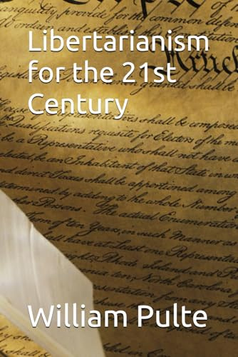 Libertarianism for the 21st Century