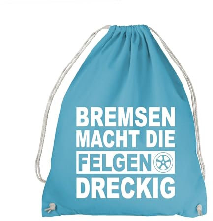 absenda Bremsen Macht Die Felgen Dreckig Turnbeutel - Auto Tuning Werkstatt Racing Hellblau