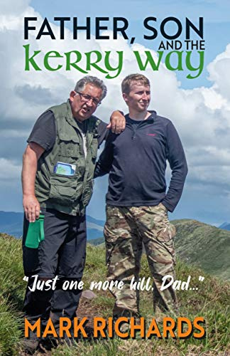 Father, Son and the Kerry Way: Just one more hill, Dad...