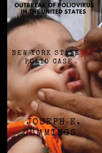 OUTBREAK OF POLIOVIRUS IN THE UNITED STATES: NEW YORK STATE POLIO CASE