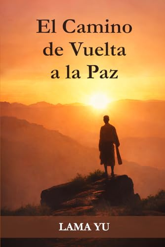 El Camino de Vuelta a la Paz: Lo que tu cuerpo lleva años intentando decirte
