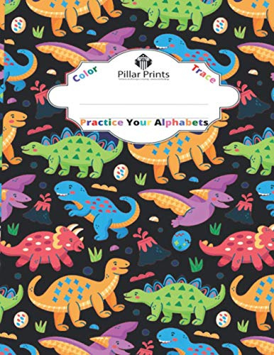 Interactive Color, Trace, Write, Practice Notebook for letters of alphabet For Kindergarten. Preschool handwriting notebook for Kids Learning to Write and Read.: Black Dinosaur Notebook