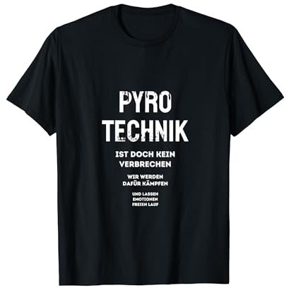Pyrotechnik ist doch kein Verbrechen | Deutsches Meme T-Shirt