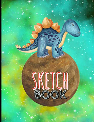 Sketch Book: Dinosaur sketchbook for kids. Blank paper book large size 8.5x11 A4 , 110 white pages drawing pad for painting, sketching, lettering, ... girls who love funny dinosaurs and astronomy.