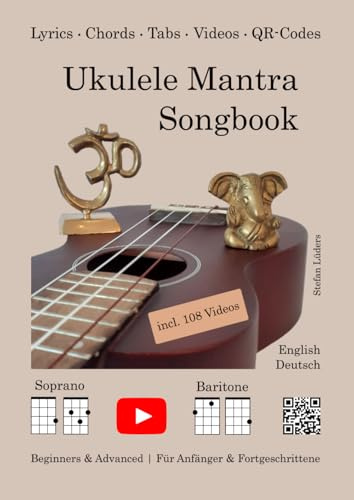 Ukulele Mantra Songbook: 108 mantras (incl. videos)