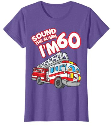 Sound The Alarm I'm 60 Fire Engine Firefighter 60th Birthday T-Shirt