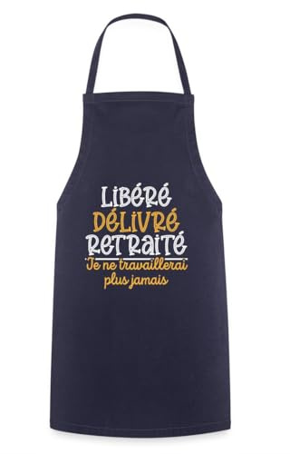 Spreadshirt Libéré Délivré Retraité Cadeau Retraite Départ Collègue Travail Tablier Cuisine, taille unique, marine