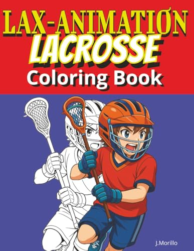 Lax-Animation: A Lacrosse Coloring Book