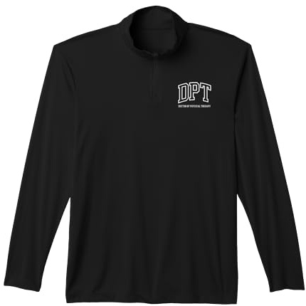 Doctor of Physical Therapy DPT Physical Therapist PTA Performance Quarter-Zip Top