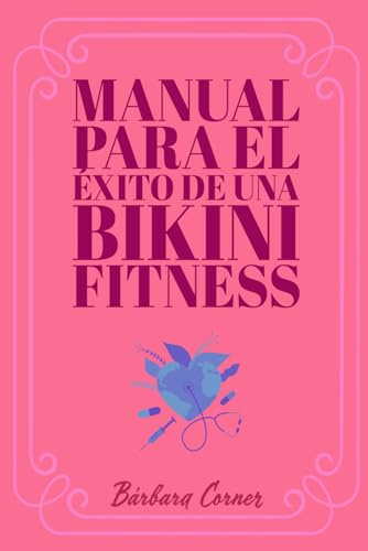 Manual Para el Éxito de una Bikini Fitness
