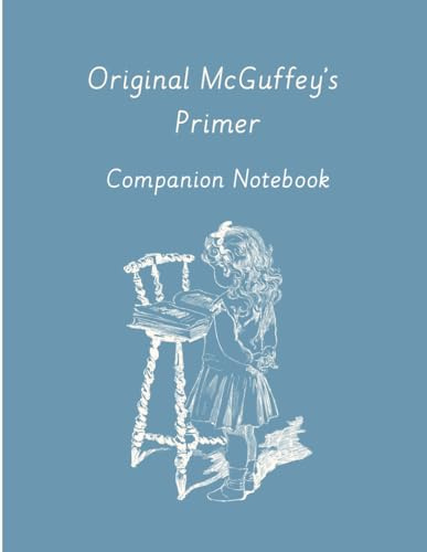 Original McGuffey's Primer Companion Notebook