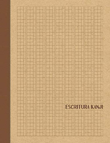 Escritura Kanji: Cuaderno de escritura japonesa - Plantillas para escribir en japonés - Papel Genkouyoushi (Cuaderno Kanji)