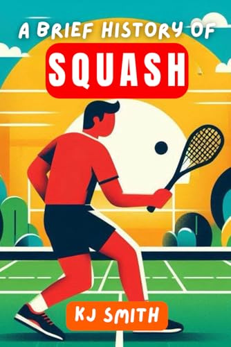 A Brief History of Squash