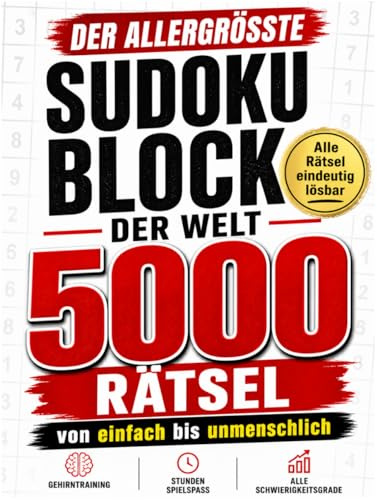 Der allergrößte SUDOKU BLOCK der Welt - 5000 RÄTSEL: von einfach bis unmenschlich: Riesige XXL Sammlung inklusive Lösungen - Rätselbuch als Geschenk ... Senioren (Rätselbücher von den Rätselinos)