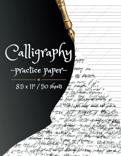 Calligraphy Practice Paper: Calligraphy Writing Book for Beginners - 50 Sheets of Bleed Proof Paper