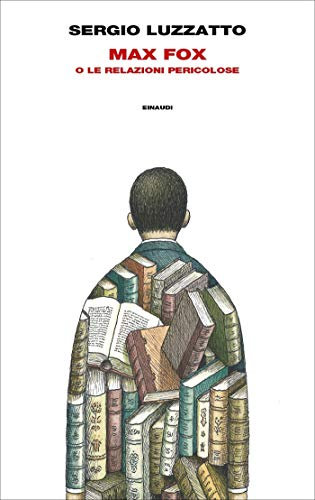 Max Fox: o le relazioni pericolose (Frontiere Einaudi)