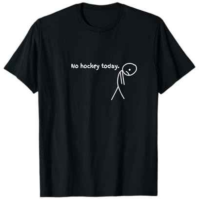 Funny No Hockey Today T-Shirt