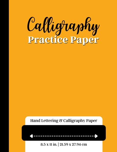 Calligraphy Practice Paper Hand Lettering & Calligraphy Paper: 100 Pages Hand Lettering Practice Notebook | Large, 8.5 x 11 |