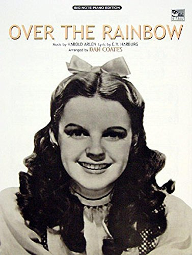 Over the Rainbow (from The Wizard of Oz) Sheet Piano Music by Harold Arlen, lyric by E.Y. Harburg / arr. Dan Coates