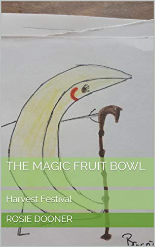 The Magic Fruit Bowl: Harvest Festival