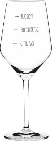 RITZENHOFF Sand & Soda 9500013 Modernes Weinglas mit trendigem Spruch Guter Tag, schlechter Tag, mit Geschenkbox – Made in Germany