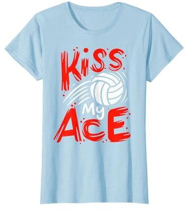 Kiss My Ace - Giocatore di pallavolo divertente da beach volley ragazza Maglietta